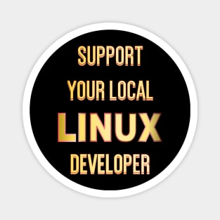 Support Your Local Linux Developer Magnet